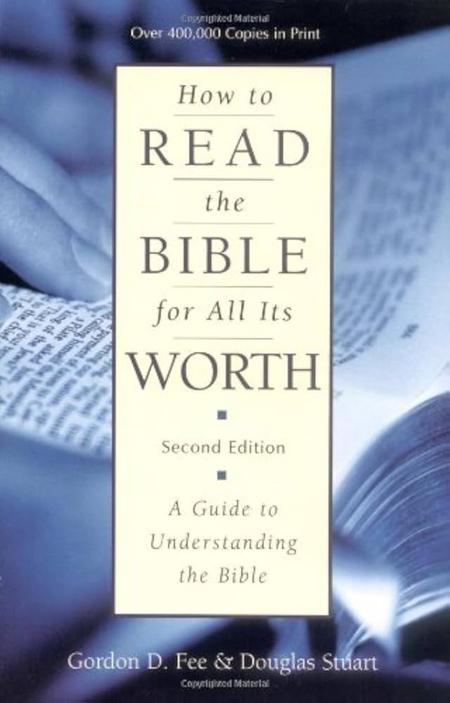 How to Read the Bible for All its&nbsp;Worth