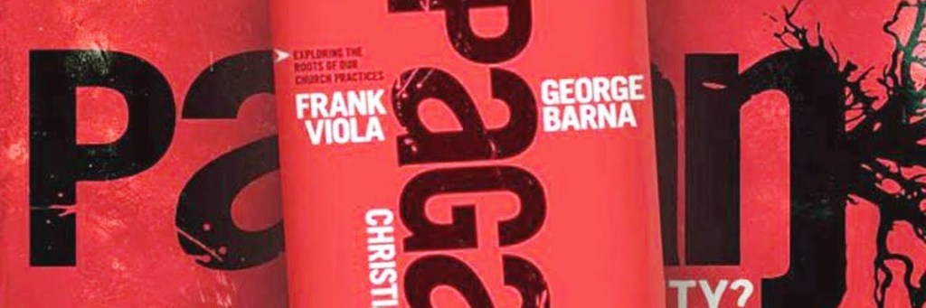 Is paganChristianity unChristian?