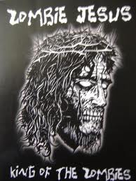 Zombie Jesus and the Undead&nbsp;Meme