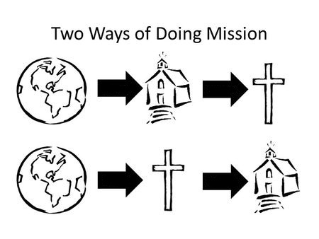 two ways of doing mission