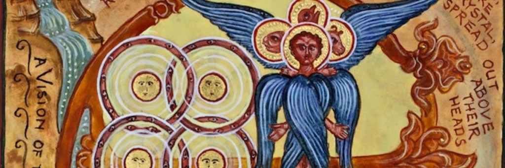 Christian Art: visions of&nbsp;Ezekiel