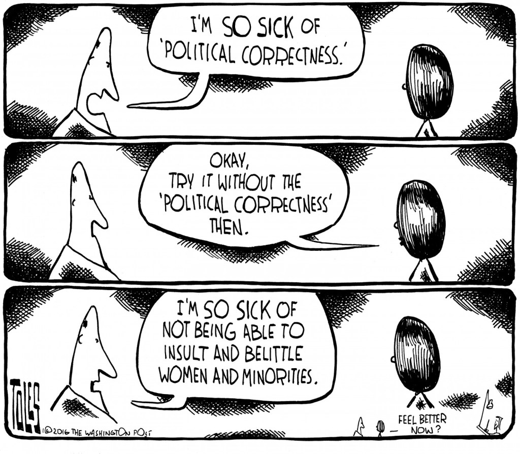 Sick of Political&nbsp;Correctness?